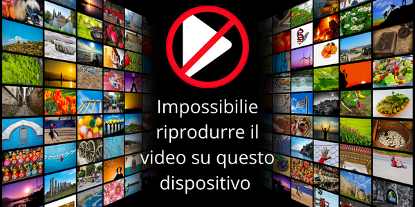Impossibile riprodurre video su dispositivo mobile